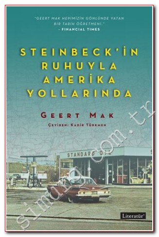 Steinbeck'in Ruhuyla Amerika Yollarında Geert Mak