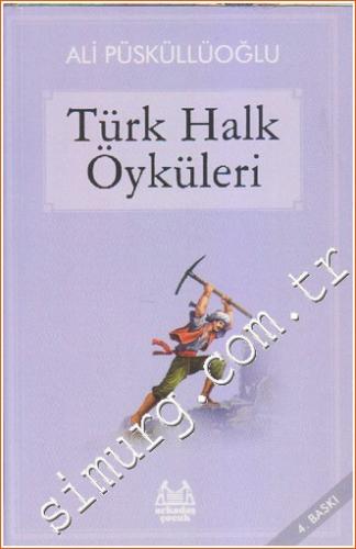 Türk Halk Öyküleri Ali Püsküllüoğlu