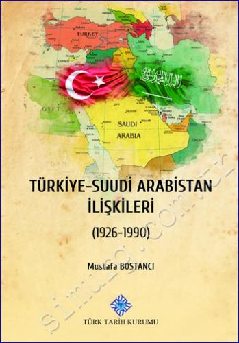 Türkiye - Suudi Arabistan İlişkileri (1926 - 1990) -