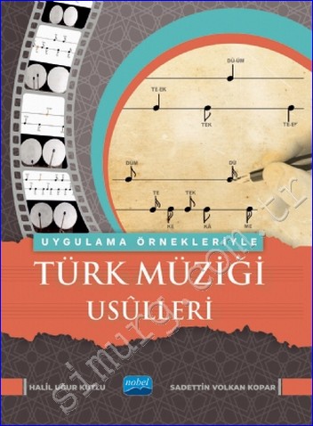 Uygulama Örnekleriyle Türk Müziği Usûlleri -