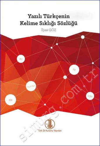 Yazılı Türkçenin Kelime Sıklığı Sözlüğü -