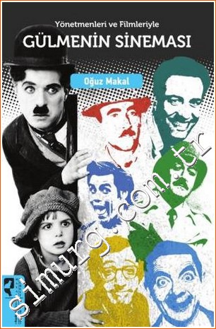 Yönetemleri ve Filmleriyle Gülmenin Sineması -