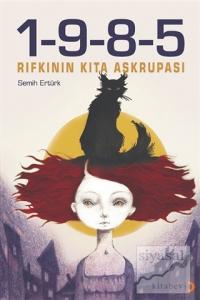 1-9-8-5 Rıfkı'nın Kıta Aşkrupası