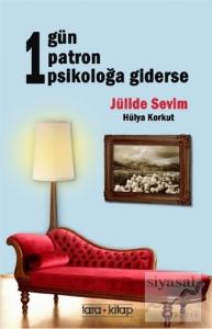 1 Gün 1 Patron 1 Psikoloğa Giderse