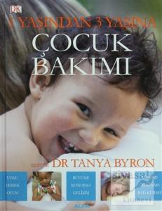 1 Yaşından 3 Yaşına Çocuk Bakımı (Ciltli)