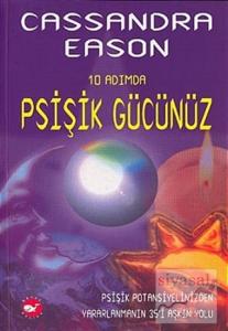 10 Adımda Psişik Gücünüz