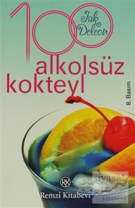 100 Alkolsüz Kokteyl
