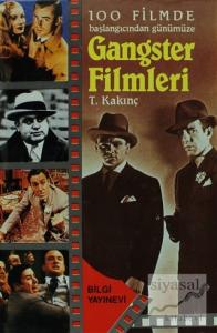 100 Filmde Başlangıcından Günümüze   - Gangster Filmleri (Ciltli)
