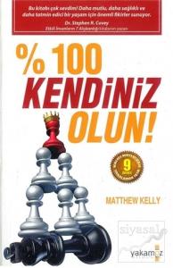 % 100 Kendiniz Olun!