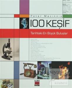 100 Keşif - Tarihteki En Büyük Buluşlar