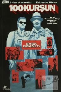 100 Kurşun : 3 - Baba Emaneti