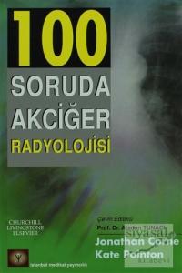 100 Soruda Akciğer Radyolojisi