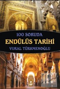100 Soruda Endülüs Tarihi