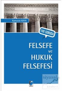 100 Soruda Felsefe ve Hukuk Felsefesi