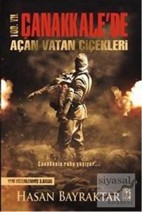 100. Yıl Çanakkale'de Açan Vatan Çiçekleri