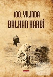 100.Yılında Balkan Harbi