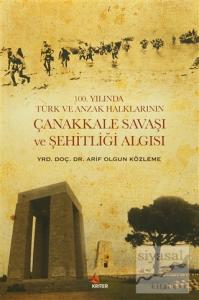 100. Yılında Türk ve Anzak Halklarının Çanakkale Savaşı ve Şehitliği Algısı