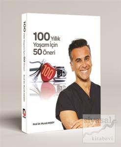 100 Yıllık Yaşam İçin 50 Öneri