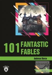 101 Fantastic Fables Stage 3 (İngilizce Hikaye)