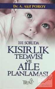 101 Soruda Kısırlık Tedavisi ve Aile Planlaması
