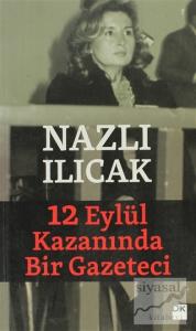 12 Eylül Kazanında Bir Gazeteci