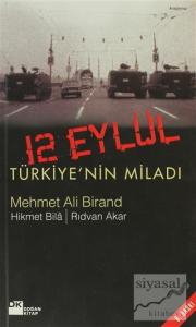 12 Eylül Türkiye'nin Miladı