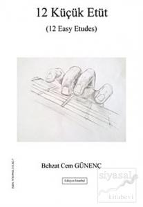 12 Küçük Etüt (12 Easy Etudes)