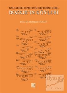 1256 Tarihli Temettüat Defterine Göre Bozkır'ın Köyleri