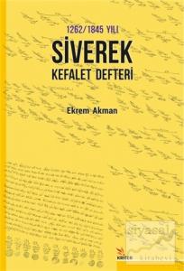 1262 -1845 Yılı Siverek Kefalet Defteri
