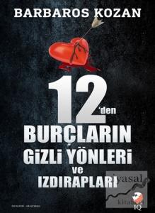 12'den Burçların Gizli Yönleri ve Izdırapları