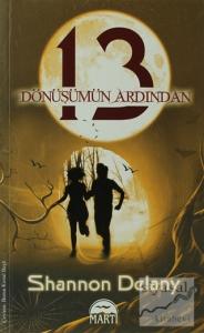 13 Dönüşümün Ardından
