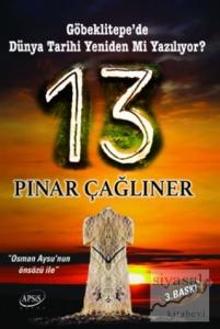 13 - Göbeklitepe'de Dünya Tarihi Yeniden mi Yazılıyor?