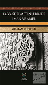 13. YY Sufi Metinlerinde İman ve Amel