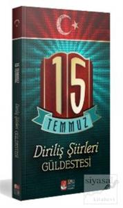 15 Temmuz Diriliş Şiirleri Güldestesi