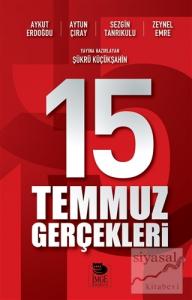 15 Temmuz Gerçekleri