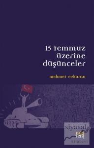 15 Temmuz Üzerine Düşünceler