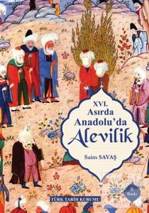 16. Asırda Anadolu'da Alevilik