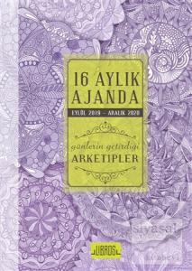 16 Aylık Ajanda Eylül 2019 Aralık 2020 - Günlerin Getirdiği Arketipler