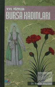 16. Yüzyılda Bursa Kadınları