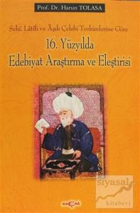 16. Yüzyılda Edebiyat Araştırma ve Eleştirisi
