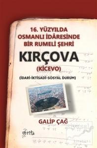 16. Yüzyılda Osmanlı İdaresinde Bir Rumeli Şehri Kırçova (Kicevo)