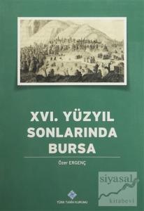 16. Yüzyılın Sonlarında Bursa