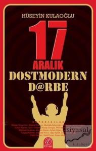 17 Aralık Dostmodern Darbe