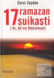 17 Ramazan Suikasti (Hz. Ali'nin Öldürülmesi)