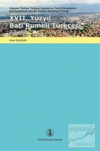 17. Yüzyıl Batı Rumeli Türkçesi Ağızları