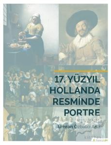 17. Yüzyıl Hollanda Resminde Portre