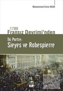 1789 Fransız Devrimi'nden İki Portre: Sieyes ve Robespierre