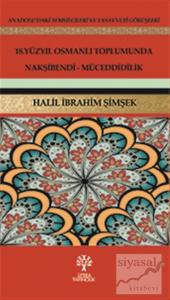 18. Yüzyıl Osmanlı Toplumunda Nakşibendi - Müceddidilik