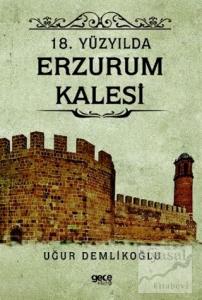 18. Yüzyılda Erzurum Kalesi