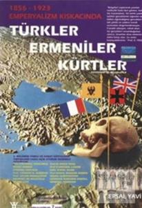 1856-1923 Emperyalizm Kıskacında Türkler Ermeniler Kürtler